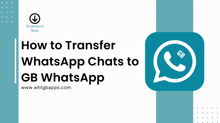 How to Transfer WhatsApp Chats to GB WhatsApp