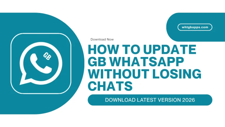 How to Update GB WhatsApp Without Losing Chats