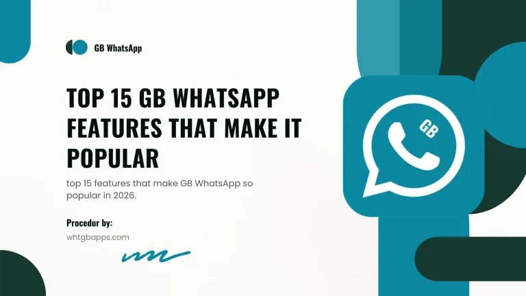 Top 15 GB WhatsApp Features